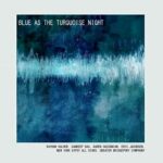 آلبوم «آبی همچون شب فیروزه‌ای» با نوازندگی کیهان کلهر منتشر شد